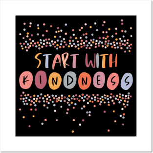 Positive Thinking: Start with Kindness (warm colors, confetti) Posters and Art